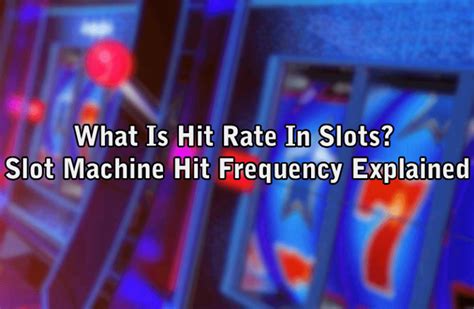 slot hit frequency|Slot Hit Frequency Explained .